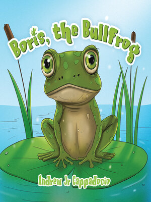 cover image of Boris, the Bullfrog